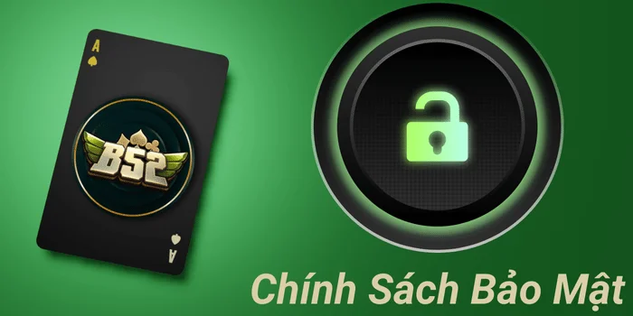 Chính Sách Bảo Mật B52 Club: Bảo Vệ Thông Tin, Nâng Tầm Trải Nghiệm 1 Chính sách bảo mật B52.studio
